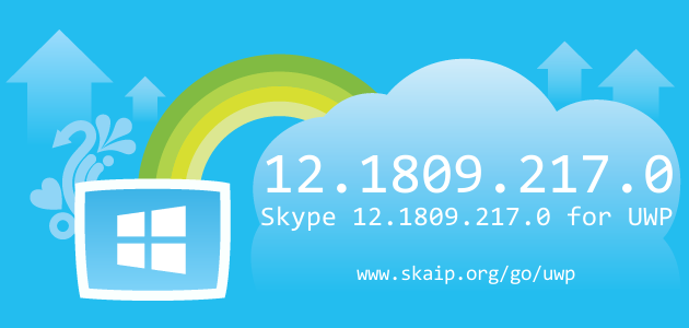 Skype 12.1809.217 for UWP