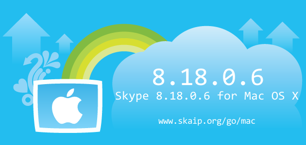 Skype 8.18.0.6 for Mac OS X